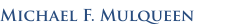 Attorney Michael Mulqueen